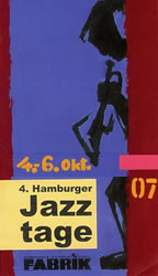 4. Hamburger JazzTage / 04.10. bis 06.10.2007